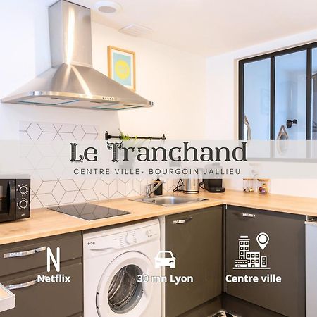 Le Tranchand☆City Center☆Wifi Hd Bourgoin-Jallieu Bagian luar foto